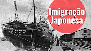 Imigração Japonesa no Brasil  Por Que e Como Tudo Começou História [upl. by Laniger]