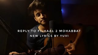 Reply To Filhaal 2 Mohabbat  Unplugged version [upl. by Rogerson]