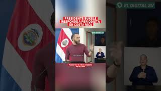 ultimahora El Presidente Nayib Bukele le responde a periodistas en Costa Rica 🚨 [upl. by Fennie737]