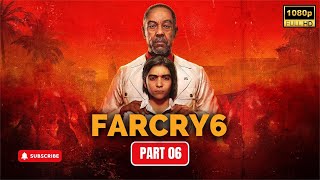 Far Cry 6  PC Gameplay Walkthrough  1080p Ultra  No Commentary  PART  06 [upl. by Omlesna801]