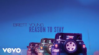 Brett Young  Reason To Stay Lyric Video [upl. by Novit]