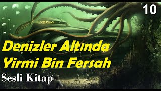 Denizler Altında Yirmi Bin Fersah  Jules VerneSesli Kitap1 Kısım19amp20 Bölümler [upl. by Selmore]