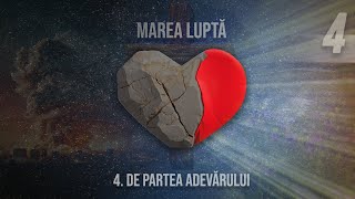 4  De partea adevărului  Marea luptă [upl. by Dennie959]