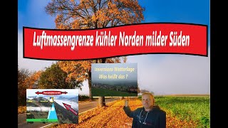 Luftmassengrenze kühler Norden  milder Süden [upl. by Hinda178]