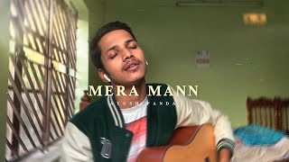 Mera Mann  Nautanki Saala  Cover by Ayush Panda [upl. by Lubbi]