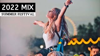 Summer Party Mix 2022 ♫ Best EDM Festival Music amp Popular Remixes [upl. by Sellers]