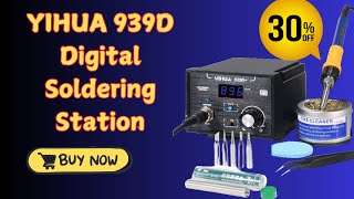 Best hot Air Soldering Station  YIHUA 939D Digital Soldering Station 🔥💥🔴💡😱 [upl. by Cerelly]