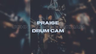 “Praise” Drum Cam  John Miles Brockman 10yr old Worship Drummer [upl. by Ainex]