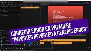 ERROR al IMPORTAR video en Adobe Premiere GENERIC ERROR [upl. by Tillinger]