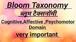 Bloom Taxonomy cognitive affective and psychomotor domaindetail in hindi very important examCdp [upl. by Bullard]