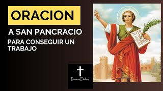 Oración Poderosa a San Pancracio para conseguir trabajo [upl. by Anecusa]