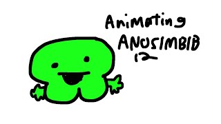 ANIMATING ANOSIMBIB 12 [upl. by Illoh]