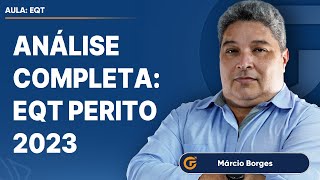 ANÁLISE COMPLETA DA PROVA EQT PERITO 2023 [upl. by Yltneb]