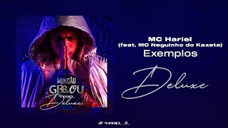 MC Hariel  Exemplos feat Neguinho do Kaxeta  Mundão Girou Deluxe Lyric Video [upl. by Aderb]