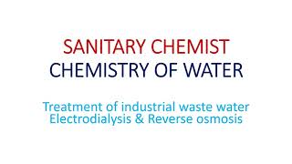 SANITARY CHEMIST  CHEMISTRY OF WATER  TREATMENT OF INDUSTRIAL WASTE WATER  REVERSE OSMOSIS [upl. by Akselav]