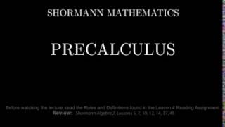 Shormann Precalculus Lecture 4 [upl. by Addy]