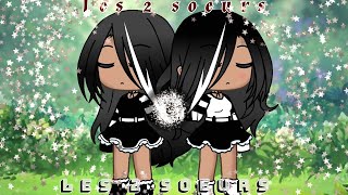 Les 2 soeurs  GlmmfrGachalifeFrépisode 7Bakit de soro Original [upl. by Einahets]