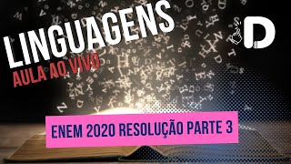 Linguagens Enem Resolução 2020 Enem Parte 3  Aula ao vivo 2024 [upl. by Naiditch]