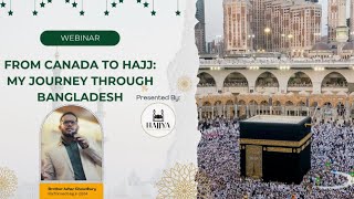 From Canada to Hajj My Journey through Bangladesh by Br Azhar Chowdhury [upl. by Boot330]