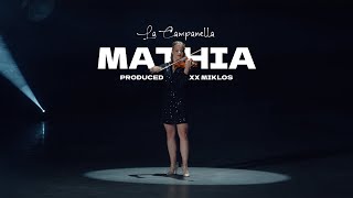 MATHIA  La Campanella official video [upl. by Mogerly756]