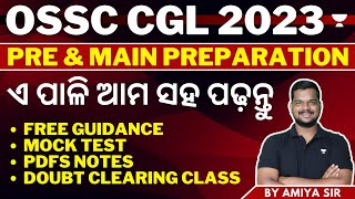 OSSC CGL Pre amp Main Preparation 2023 Free Guidance By  Amiya sir [upl. by Berck]