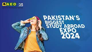 Get Ready for Pakistans Biggest Study Abroad Expo 2024  Details wwwaeocompk [upl. by Ayenet]