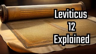 Leviticus Chapter 12 Explained [upl. by Horgan]