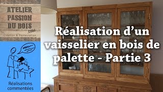 Réalisation dun vaisselier en bois de palette  La partie haute partie 3 [upl. by Aneba597]