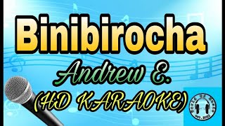 Andrew E  Binibirocha Karaoke HD KARAOKE [upl. by Eniamret120]