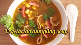 वेज डंपलिंग सूप रेसिपी  Vegetarian dumpling soup recipe  vegetable liquid meal  momo wonton soup [upl. by Ced246]