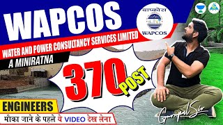 WAPCOS Jobs for Engineers  370 Post  Gurupal Sir jobs gcsir [upl. by Dorkus]