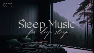 4Hours  Sleep Music For Deep Sleep Relaxing Sleep Music Soft Rain Sleep Piano Chill  DorySt [upl. by Ahen]