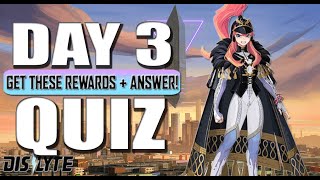 Dislyte  QUIZ ANSWER DAY 3  REWARDS FOR THE DAY [upl. by Ilah90]