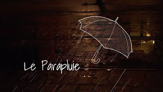 La Parapluie clip musical [upl. by Olbap]