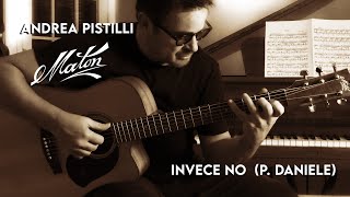 Andrea Pistilli  Maton Guitar with AP5 Pro  quotInvece Noquot Pino Daniele arr Andrea Pistilli [upl. by Attehcram]