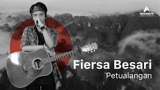 FIERSA BESARI  Petualangan Official Lyric Video [upl. by Erastus46]