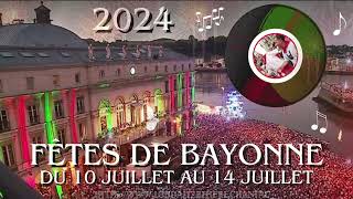 🔻quotFêtes de Bayonne Baiona 2024quot🔻 [upl. by Eirellav]