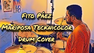 Fito Páez  Mariposa Tecknicolor Drum Cover  Pancho Bolatti [upl. by Notkcorb]