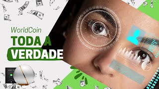 WorldCoin dinheiro infinito Tens de ver antes de quotvenderesquot os teus olhos [upl. by Lexa426]