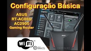 📶 Configuração Básica do ASUS RTAC86U AC2900 Dual Band Gigabit WiFi Gaming Router [upl. by Delano37]