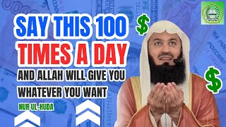 Say this 100 times a day amp Allah will give you  Mufti Menk [upl. by Ardek480]