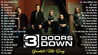 3 Doors Down Greatest Hits  Best Songs of 3 Doors Down Full Album [upl. by Nissensohn]