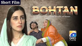 Bohtan  Short Film  Humayun Ashraf  Sidra Niazi  Yasir Shoro  Geo Films [upl. by Annibo52]