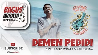 BAGUS WIRATA  DEMEN PEDIDI  OFFICIAL MUSIC VIDEO [upl. by Trebo]