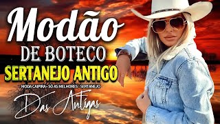 MODÃO DAS ANTIGAS RAIZ SERTANEJO ANTIGO 🔊 MODÃO DE BUTECO RECORDAÇÕES ROMÂNTICAS AS MELHORES [upl. by Enogitna]