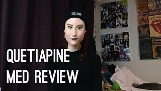 Quetiapine Seroquel Medication Review my experience symptoms foe Bipolar BPD and Anxiety [upl. by Eelan]