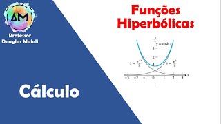 Cálculo I  Introdução às Funções Hiperbólicas  Aula extra de Cálculo I [upl. by Nahtanoy]