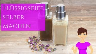 Flüssigseife selber machen  DIY Naturkosmetik [upl. by Syd132]