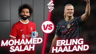 Mohamed Salah Vs Erling Halaand ★ Fashion Clash Who Wins  Goals Skills Interview Age Haircut [upl. by Brooks]