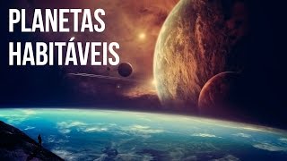 UNIVERSO 10 PLANETAS HABITÁVEIS  Ei Nerd [upl. by Farika]